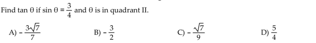 Use the fundamental identities to find the value of the trigonometric function.  <div style=padding-top: 35px> 