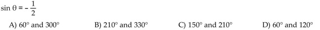 Find all values of , if is in the interval [0, 360°) and has the given function value.  <div style=padding-top: 35px> 