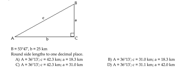Solve the right triangle. If two sides are given, give angles in degrees and minutes.  <div style=padding-top: 35px> 
