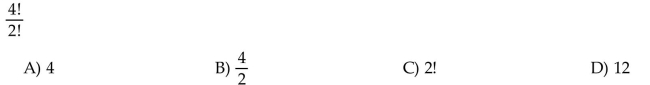 Evaluate the factorial expression.  <div style=padding-top: 35px> 