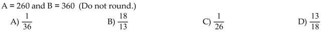 Determine ratio of A to B. Round as indicated.