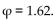 <strong>Solve. Given 5.1 kilometers is one side of a golden rectangle, find the length of the other side. Notice that the other side could be either longer or shorter than the given side. Use the approximation </strong> A)8.26 km or 0.32 km B)13.36 km or 0.51 km C)13.36 km or 1.95 km D)8.26 km or 3.15 km