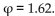 <strong>Solve. Given 0.22 centimeters is one side of a golden rectangle, find the length of the other side. Notice that the other side could be either longer or shorter than the given side. Use the approximation </strong> A)0.36 cm or 0.14 cm B)0.58 cm or 0.08 cm C)0.36 cm or 7.36 cm D)0.58 cm or 11.91 cm