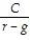 <strong>Which of the following formulas is INCORRECT?</strong> A)PV of a growing annuity = C × B)PV of a growing perpetuity = C)PV of an annuity = C × D)PV of a perpetuity =