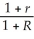 <strong>The Fisher relationship may be described by the following equation in which R is the nominal rate of interest, r is the real rate of interest, and i is the inflation rate.</strong> A) i = r + R B) 1 + i = C) 1 + r = D) 1 + r = E) r = R + i + ir.
