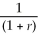 <strong>If we represents a two-period consumer's lifetime wealth and r denotes the real rate of interest,the slope of the consumer's budget line is equal to</strong> A) r × we. B) - C) - D) - (1 + r).