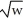 Stephan has the utility function U(w)= 3 ,where w is his wealth.Initially,Stephan has w = $100.Would Stephan pay $5 to take the following gamble: With probability 0.03 he wins $25;otherwise,he wins nothing.