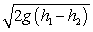 <strong>A block is released from rest at point P and slides along the frictionless track shown. At point Q, its speed is: </strong> A) B) 2g(h<sub>1</sub> - h<sub>2</sub>) C) (h<sub>1</sub> - h<sub>2</sub>)/2g D) E) (h<sub>1</sub> - h<sub>2</sub>)<sup>2</sup>/2g