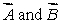 <strong>If , then:</strong> A) must be parallel and in the same direction B) must be parallel and in opposite directions C) either must be zero D) the angle between must be 60 E) none of the above is true