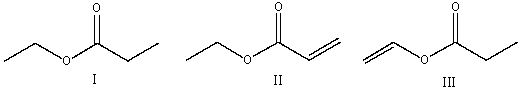 <strong>Which of the following compounds will have the highest wavenumber for carbonyl absorption? </strong> A) I B) II C) III D) II & III