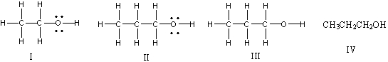 <strong>Which of the following is the correct Lewis structure for CH<sub>3</sub>(CH<sub>2</sub>)<sub>2</sub>OH? </strong> A) I B) II C) III D) IV E) Both II & III
