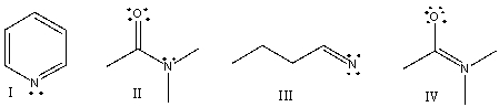 <strong>Which of the following compounds have +1 as a formal charge on the nitrogen atom? </strong> A) I B) II C) III D) IV E) Both I & II
