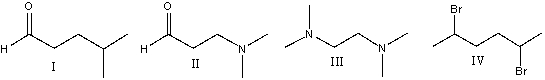<strong>Which of the following compounds will have odd m/z value for the molecular ion? </strong> A)I B)II C)III D)IV E)none of these