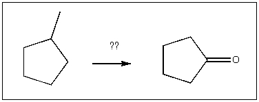 Propose an efficient synthesis of cyclopentanone from 1-methylcyclopentane: