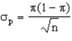 <strong> is the</strong> A)proportion of successes in n trials. B)level of precision. C)standard error of the proportion. D)unbiased estimate of the population proportion. E)standard error of the mean.