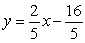 <strong>Use the following to answer questions : A line has slope m = and passes through the point P<sub>1</sub> = (2, -4). Write the equation in function form.</strong> A) B) C) D)