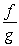 Use the following to answer questions : f(x) = x<sup>2</sup> - 64 and g(x) = x + 8 -Determine the domain of .