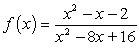 <strong>Give the location of the vertical asymptote(s) if they exist, and state whether function values will change sign (positive to negative or negative to positive) from one side of the asymptote to the other. </strong> A) x = 4, no B) x = 4, yes C) x = -1, no; x = 2, no D) x = -1, yes; x = 2, yes