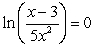 <strong>Write the equation in the simplified form log<sub> </sub><sub>b</sub><sub> </sub>x = k (logarithmic term = constant). Do not solve. ln(x - 3) - ln x = -ln(5x)</strong> A) B) ln(5x<sup>3</sup> - 15x<sup>2</sup>) = 0 C) D) ln(5x - 15) = 0