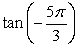 <strong>State the exact value of . A diagram may help.</strong> A) B) C) D)