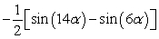 <strong>Rewrite the product as a sum using a product-to-sum identity. sin(-10 \alpha )sin(4 \alpha )</strong> A) B) C) D)