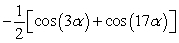 <strong>Rewrite the product as a sum using a product-to-sum identity. cos(10 \alpha )sin(-7 \alpha )</strong> A) B) C) D)