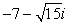 <strong>Convert the complex number to rectangular form. </strong> A) B) C) D)