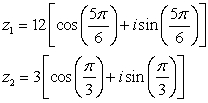 Use the following to answer questions : -Compute the product and the quotient using the trigonometric form. Write your answer in rectangular form. Round to two decimal places as necessary. = 15(cos 72° + i sin 72°), = 2.5(cos 36° + i sin 36°)