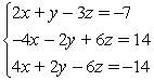 <strong>Solve the system by triangularizing the augmented matrix and using back substitution. If the system is linearly dependent, give the solution in terms of a parameter. </strong> A) (1, -3, 2) B) (1, -3, 1) C) coincident dependence; {(x, y, z) | 2x + y - 3z = -7} D) no solution, inconsistent