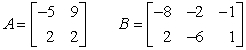 <strong>Perform the indicated operation, if possible. Do not use a calculator. If an operation cannot be completed, state why. A + B</strong> A) B) C) D) different orders, sum not possible