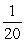 <strong>Find the indicated term for the sequence. a<sub>n</sub> = ; a<sub>19</sub>.</strong> A) B) C) D)