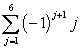 <strong>Expand and evaluate the series. </strong> A) -3 B) -4 C) -5 D) -6