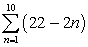 <strong>Evaluate the sum. Use the summation properties from Section 8.1. </strong> A) 112 B) 110 C) 108 D) 106
