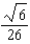 <strong>Refer to the triangle and compute . </strong> A) 1/5 B) C) D) 1/8 E)