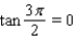 <strong>Use the definitions (not a calculator) to evaluate the six trigonometric functions of the given angle: </strong> A) , , is undefined, is undefined, , . B) , , , , is undefined, is undefined. C) , , is undefined, is undefined, , . D) , , , , is undefined, is undefined. E) , , is undefined, is undefined, , .