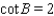 <strong>Suppose that is a right triangle with . If and , find the quantities. .</strong> A) , , , , , B) , , , , , C) , , , , , D) , , , , , E) , , , , ,
