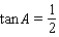 <strong>Suppose that is a right triangle with . If and , find the quantities. .</strong> A) , , , , , B) , , , , , C) , , , , , D) , , , , , E) , , , , ,