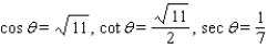 <strong>Use the definitions to evaluate the six trigonometric functions of . In cases in which a radical occurs in a denominator, rationalize the denominator. </strong> A) B) C) D) E)