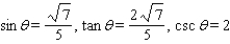 <strong>Use the definitions to evaluate the six trigonometric functions of . In cases in which a radical occurs in a denominator, rationalize the denominator. </strong> A) B) C) D) E)