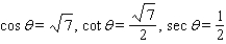 <strong>Use the definitions to evaluate the six trigonometric functions of . In cases in which a radical occurs in a denominator, rationalize the denominator. </strong> A) B) C) D) E)