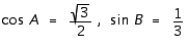<strong>Suppose that is a right triangle with . If and , find the quantities. </strong> A) B) C) D) E)