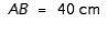 <strong>Refer to the figure. If and , find . </strong> A) cm B) cm C) cm D) cm E) cm