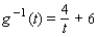 <strong>Let . Find g<sup> - 1 </sup>(t).</strong> A) B) C) D) E)