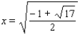 <strong>Find all real solutions. x<sup> 4 </sup> + x<sup> 2 </sup> - 4 = 0</strong> A) B) C) D) E)