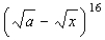 <strong>Find the coefficient of the term containing a<sup> 4 </sup> in the expansion of .</strong> A) 12,870 B) 495 C) 12,871 D) 25,740 E) 1,839