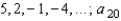 <strong>Find the indicated term. </strong> A) B) C) D) E)