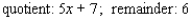 <strong>Use synthetic division to find the quotient and the remainder. </strong> A) B) C) D) E)