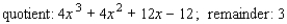 <strong>Use synthetic division to find the quotient and the remainder. </strong> A) B) C) D) E)