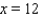 <strong>Determine which of the following real numbers is a root of the equation. </strong> A) B) C) D) E)