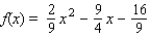 <strong>Express in the form . Find a quadratic function that has a maximum value of 2 and that has - 2 and 4 as zeros.</strong> A) B) C) D)